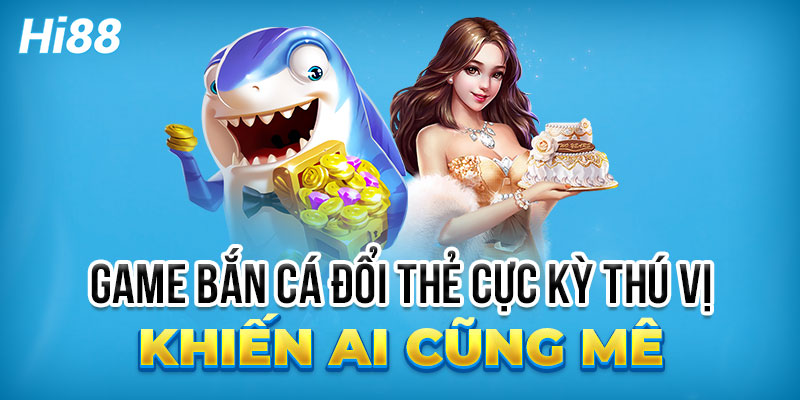 Bắn Cá 1 Bắn cá Hi88 Hi88 giúp người chơi có nhiều trải nghiệm thú vị