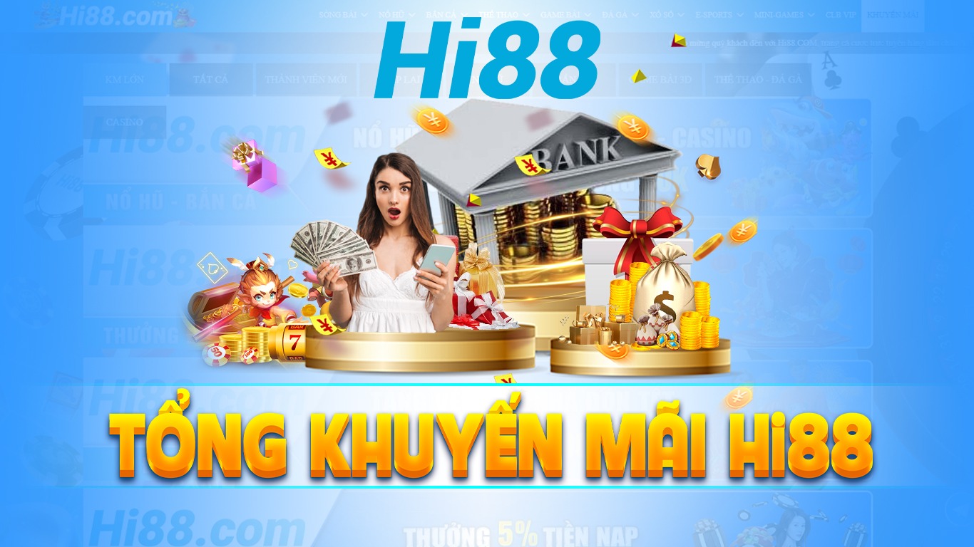 Khuyến Mại 2 Khuyến mãi Hi88 trong lần gửi tiền đầu tiên