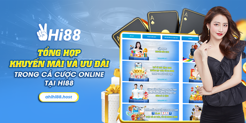 7 tong hop khuyen mai va uu dai trong ca cuoc online tai hi88