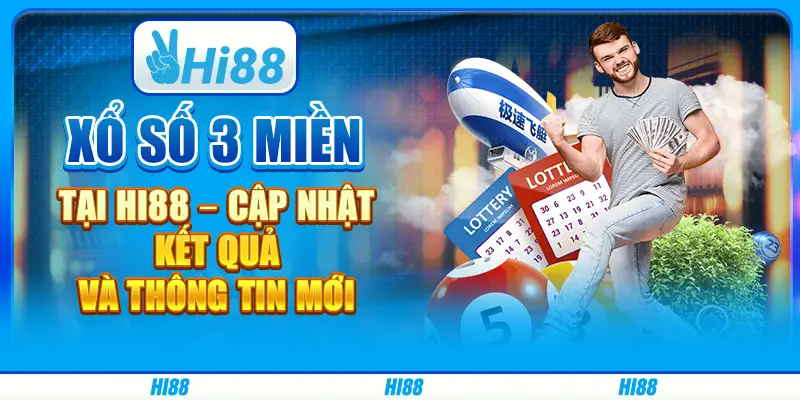 Xổ số 3 miền tại Hi88 – Cập nhật kết quả và thông tin mới 1 Xổ số 3 miền