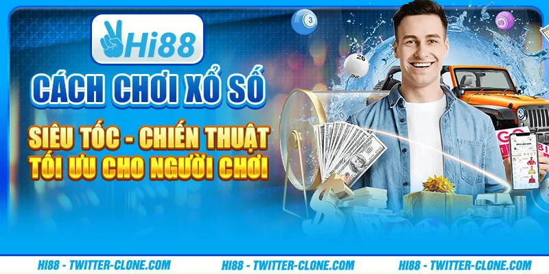 Cách chơi xổ số siêu tốc - Chiến thuật tối ưu cho người chơi 1 Cách chơi xổ số siêu tốc - Chiến thuật tối ưu cho người chơi