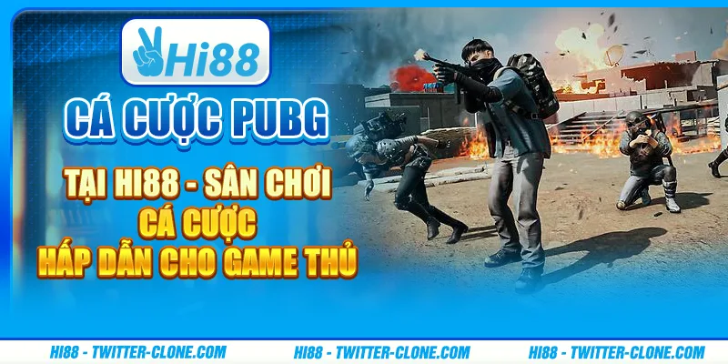 Cá cược PUBG tại Hi88 - Sân chơi cá cược hấp dẫn cho game thủ 6 Cá cược PUBG tại Hi88 - Sân chơi cá cược hấp dẫn cho game thủ