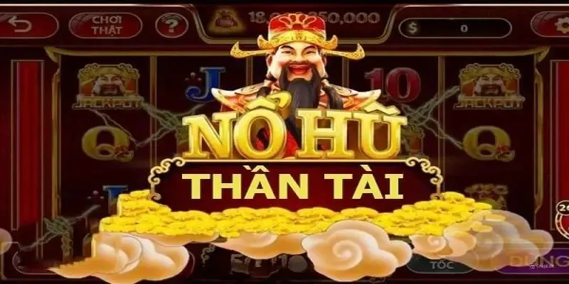 Thủ thuật chơi Nổ Hũ Thần Tài hiệu quả