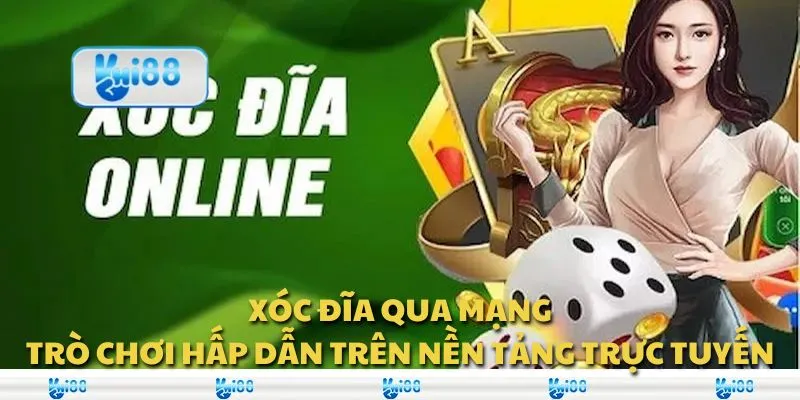 Xóc đĩa qua mạng: Trò chơi hấp dẫn trên nền tảng trực tuyến