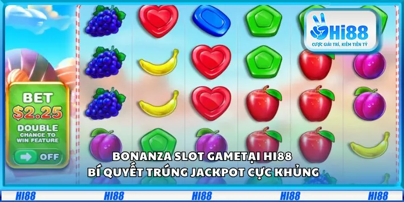 Bonanza slot game tại Hi88: Bí quyết trúng jackpot cực khủng