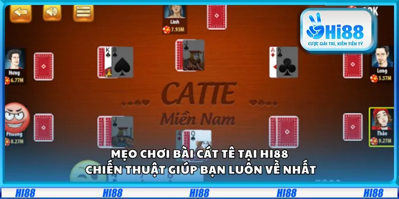Mẹo chơi Bài Cát Tê tại Hi88: Chiến thuật giúp bạn luôn về nhất 4 Mẹo chơi Bài Cát Tê tại Hi88: Chiến thuật giúp bạn luôn về nhất
